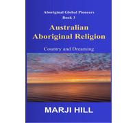 Marji Hill Australian Aboriginal Religion (Copertina rigida)
