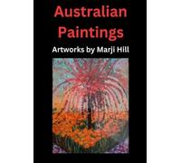 Marji Hill Australian Paintings (Tascabile)