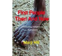 Marji Hill First People Then and Now (Tascabile)