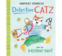 Marjoke Henrichs Detective Catz and the Missing Nut (Copertina rigida)