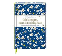 Marjolein Basti Geh langsam, wenn du es eilig hast: Weisheits (Copertina rigida)