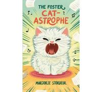 Marjorie A Stordeur The Foster Cat-Astrophe (Tascabile)