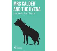 Marjorie Ann Watts Mrs Calder and the Hyena (Tascabile)