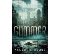 Marjorie B Kellogg Glimmer (Copertina rigida)