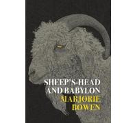 Marjorie Bowen Gina R Collia Sheep's-Head and Babylon (Copertina rigida)