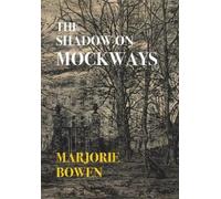 Marjorie Bowen Gina R The Shadow on Mockways (Nezu Press opertina rigida)