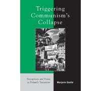 Marjorie Castle Triggering Communism's Collapse (Copertina rigida)