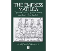 Marjorie Chibnall The Empress Matilda (Tascabile)
