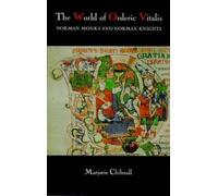 Marjorie Chibnall The World of Orderic Vitalis (Tascabile)