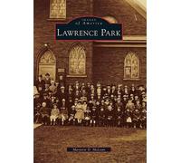 Marjorie D. Mclean Lawrence Park (Tascabile) Images of America