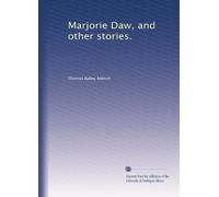 Marjorie Daw and other stories