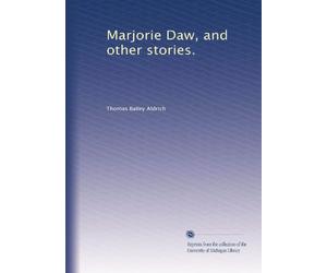 Marjorie Daw and other stories