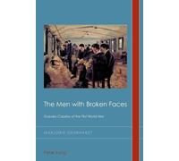 Marjorie Gehrhardt The Men with Broken Faces (Tascabile)