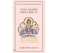 Marjorie Hillis Live Alone and Like It (Tascabile)
