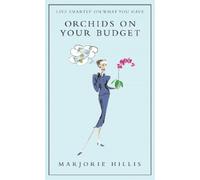 Marjorie Hillis Orchids On Your Budget (Copertina rigida) Virago Modern Classics