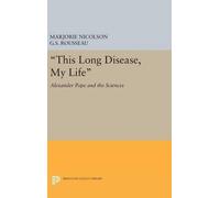 Marjorie Hope Nicolson George Sebastian R This Long Disease, (Copertina rigida)