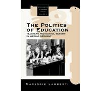 Marjorie Lamberti The Politics of Education (Copertina rigida)