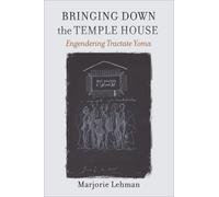 Marjorie Lehman Bringing Down the Temple House - Engendering (Copertina rigida)
