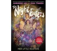Marjorie Liu The Night Eaters #2: Her Little Reapers (Copertina rigida)
