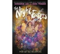 Marjorie Liu The Night Eaters: Her Little Reapers (Tascabile)