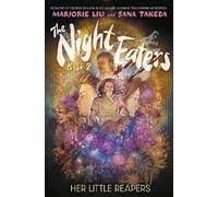 Marjorie Liu The Night Eaters: Her Little Reapers (Tascabile)
