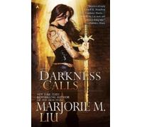Marjorie M. Liu Darkness Calls (Tascabile) Hunter Kiss Novel