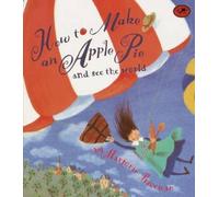 Marjorie Priceman How to Make an Apple Pie and See the World (Copertina rigida)
