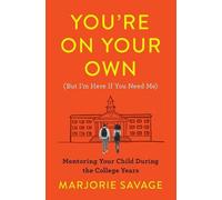 Marjorie Savage You're on Your Own (But I'm Here If You Need Me) (Tascabile)