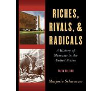 Marjorie Schwarzer Riches, Rivals, and Radicals (Tascabile)