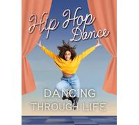 Marjorie Seevers Hip Hop Dance (Copertina rigida) Dancing Through Life