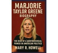 MARJORIE TAYLOR GREENE BIOGRAPHY: The Rise of a Controversial Power in American Politics.