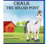 Marjorie Wayland Metcalf Beard Chalk, the Welsh Pony (Copertina rigida)