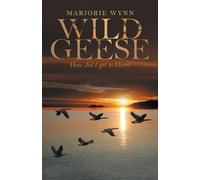 Marjorie Wynn Wild Geese (Tascabile)