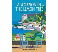 Marjory McGinn A Scorpion In The Lemon Tree (Tascabile) Peloponnese