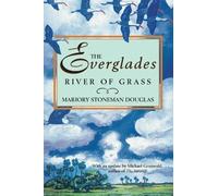 Marjory Stoneman Douglas The Everglades: River of Grass (Tascabile)