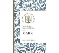 Brian Vickers Mark (Tascabile) Planted in the Word