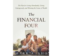 Mark a Aho Donn G (Bud) Kipka The Financial Four (Tascabile)
