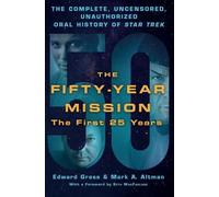 Mark A. Altman Edward Gross The Fifty-Year Mission (Copertina rigida)