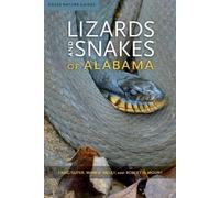 Mark A. Bailey Robert H. Mount Craig Guy Lizards and Snakes of Alaba (Tascabile)