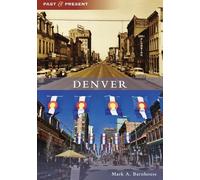 Mark A Barnhouse Denver (Tascabile) Past and Present