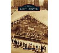 Mark A. Barnhouse Lost Denver (Tascabile) Images of America