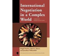 Mark A. Boyer Jonathan Wilkenfeld B International Negotiation in a (Tascabile)