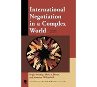 Mark A. Boyer Jonathan Wilkenfeld B International Negotiation in a (Tascabile)