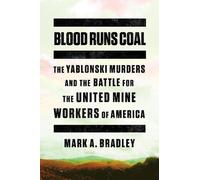 Mark A. Bradley Blood Runs Coal (Copertina rigida)
