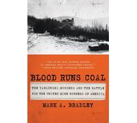 Mark A. Bradley Blood Runs Coal (Tascabile)