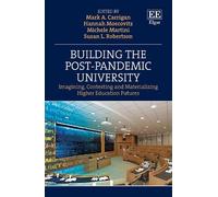 Mark A. Carrigan Building the Post-Pandemic University (Copertina rigida)