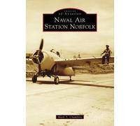 Mark A Chambers Naval Air Station Norfolk (Tascabile) Images of Aviation
