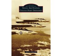 Mark A Chambers Naval Air Station Oceana Fleet Defenders (Tascabile)