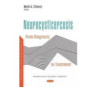 Mark A. Chavez Neurocysticercosis (Tascabile)