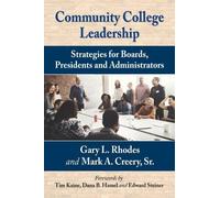 Mark A. Creery, Sr. Gary L. Rhodes Community College Leadership (Tascabile)
